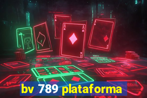 bv 789 plataforma